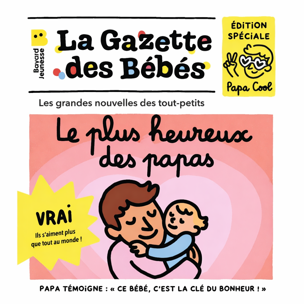 La gazette de bébé - le plus heureux des papas